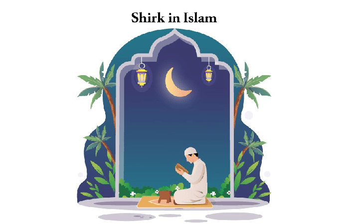 Understanding Shirk In Islam: A Complete Guide